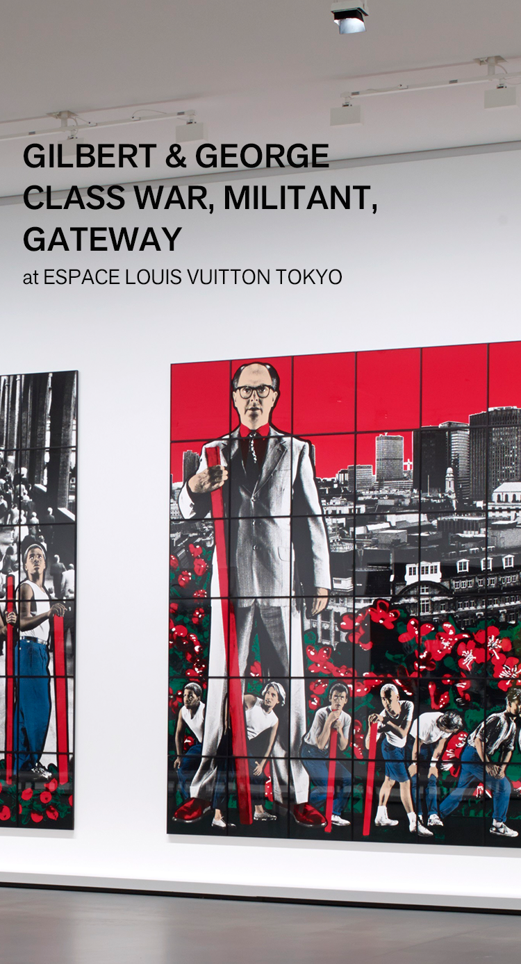 Espace Louis Vuitton Tokyo: Gilbert & George